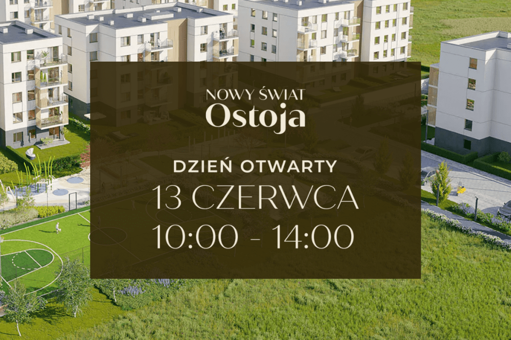 Dzień Otwarty Ostoja Nowy Świat Makurat Invest